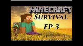 Minecraft episode 3