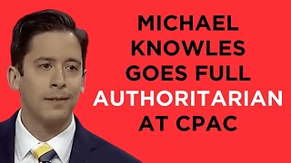 Michael Knowles goes full AUTHORITARIAN at CPAC, calls for eliminating transgenderism even in adults