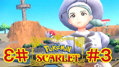 PROGRESSION ! - (Pokémon Scarlet #3) #pokemonscarletandviolet