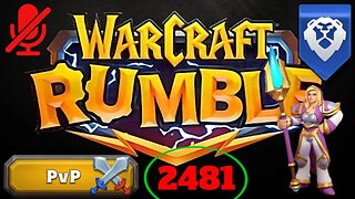 WarCraft Rumble - Jaina Proudmoore - PVP 2481
