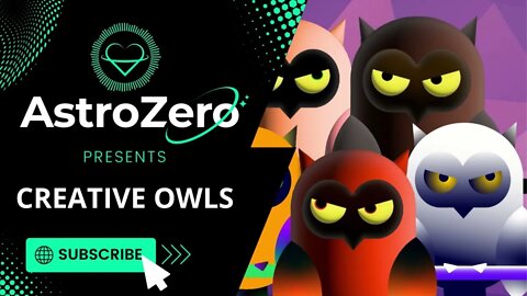 AstroZero NFT Artist Spotlight Ep. 31 - Creative Owls