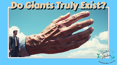 Do Giants Truly Exist?