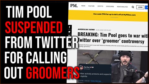 Tim Pool SUSPENDED By Twitter For Calling Out Groomers