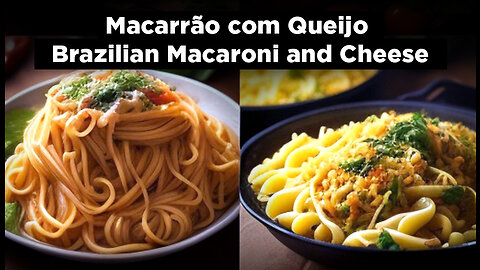 Macarrão com Queijo Brazilian Macaroni and Cheese