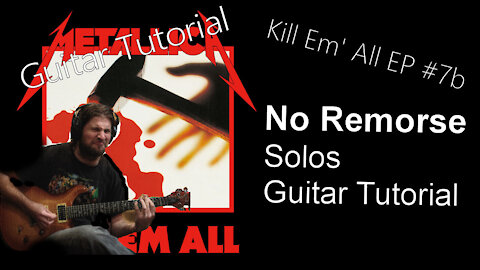 NO REMORSE Solos Tutorial (Let's Learn Kill Em' All EP #7b)