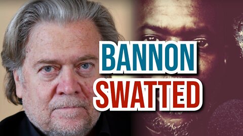 Steve Bannon Swatted