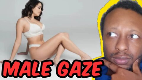 Male Gaze Debunked and Why Female Gaze Is The Same Thing/Not Real