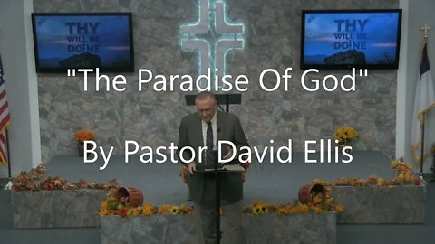 "The Paradise Of God" By Pastor David Ellis