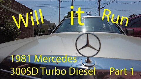 1981 Mercedes 300SD turbo Diesel Part 1