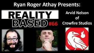 Reality Based #66: Crowfire Studios