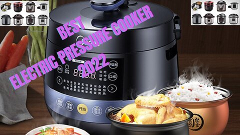 Best Electric Pressure Cooker 2022