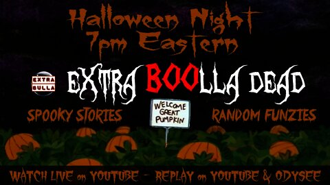 Halloween Havoc! | Extra "BOO"LLA LIVE (DEAD)