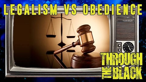 Legalism vs Obedience