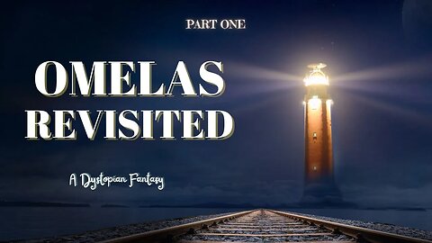 Omelas Revisited, Part One: The Ones Who See