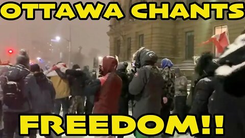 ❤️Ottawa Peacefully Chanting Freedom ❤️