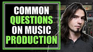 Common Questions About Mixing | How to Mix a song for Beginners Tutorial Part 2