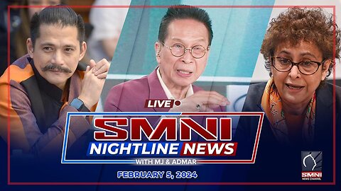 LIVE: SMNI Nightline News with MJ Mondejar and Admar Vilando | February 5, 2024