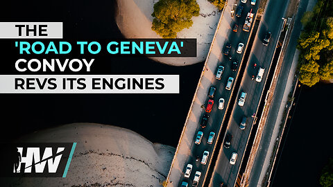 THE 'ROAD TO GENEVA' CONVOY REVS ITS ENGINES