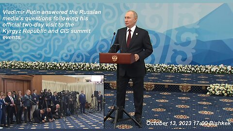 Pres. Putin press conference after meeting of the CIS Heads of State