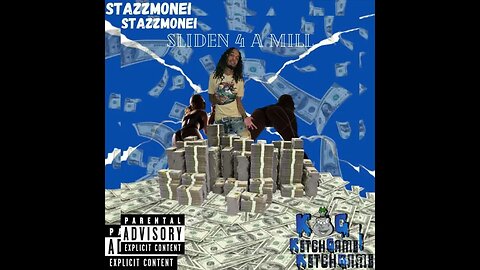 StazzMonei - “Sliden 4 A Mill” (Official Audio)