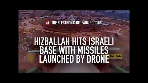 Hezbollah hits Israeli base with missiles launched by drone, with Jon Elmer