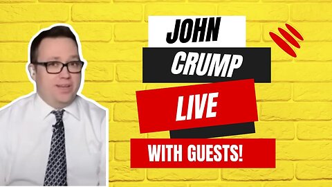 John Crump Live! w/ Guests