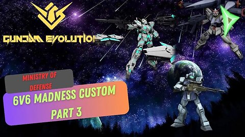 6v6 Customs with friends PART 3 | Gundam Evolution | Full Game