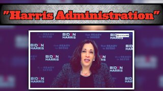 Kamala Harris Brags About A “Harris Administration"