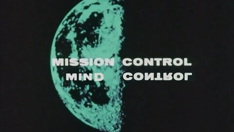 Mission Control~Mind Control