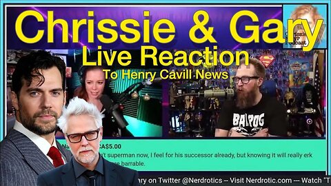 Chrissie Mayr & Nerdrotic Breaking News! LIVE REACTION to Henry Cavill NOT Returning as Superman!