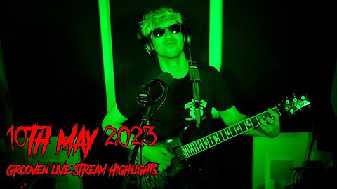 Grooven 10th May Live Stream Highlights [Live @HydrusLive]