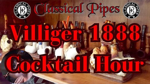 Villiger 1888 Cocktail Hour Pipe Tobacco Review