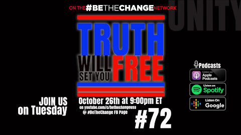 Truth Will Set You Free Episode #72