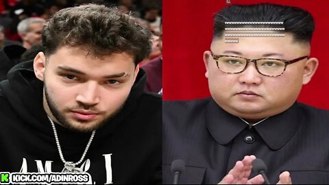 Adin Ross - September 20 2023 (2023-9-20) ADIN ROSS x KIM JONG UN x ANDREW TATE Full Kick Stream VOD