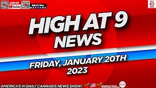 High At 9 News : Friday January 20th, 2023