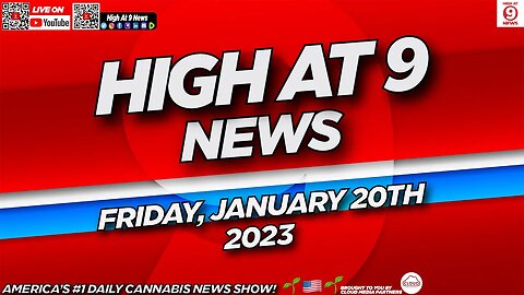 High At 9 News : Friday January 20th, 2023