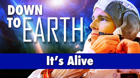 It's Alive | Down To Earth - S1:E1