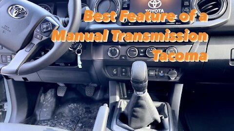 The Most Under Rated Feature in Manual Transmission Tacoma’s!