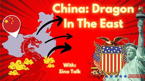 "China: Dragon In The East" with Sino Talk