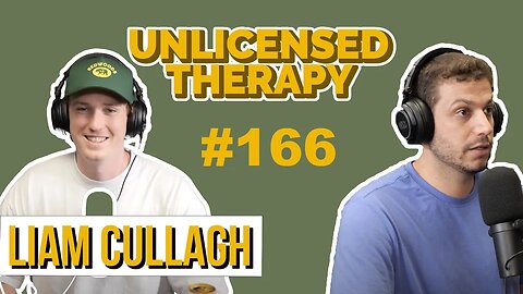 Liam Cullagh - Unlicensed Therapy - # 166