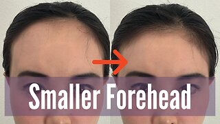 Make forehead smaller