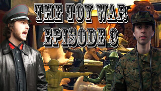 The Toy War Episode 3