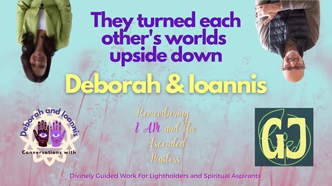 Deborah and Ioannis Interview | Remembering I Am and The Ascended Masters | Gaias Jam | D&I