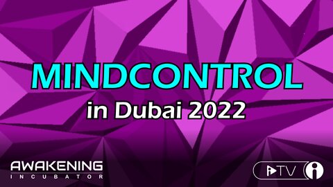 Mindcontrol in Dubai 2022