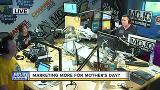 Mojo in the Morning: More marketing for Mother's Day?