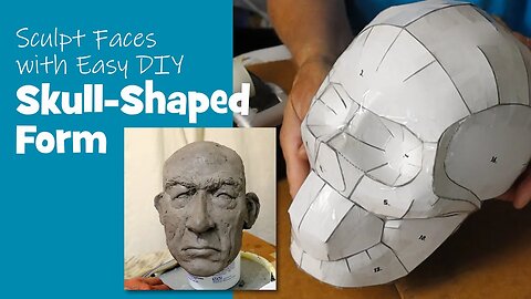 Easy DIY Form for Sculpting A Head