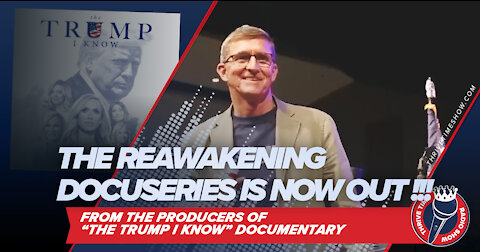 BREAKING!!! The ReAwakening Documentary Series (Episode 1) Is Out!!!