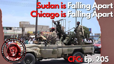 Council on Future Conflict Episode 205: Sudan is Falling Apart, Chicago is Falling Apart
