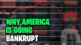 Why America Is Going Bankrupt | An Economy In Peril