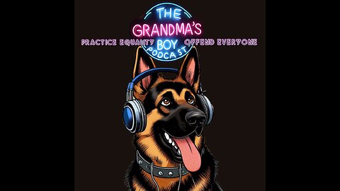 The Grandmas Boy Podcast EP.150-STERALIZE STUPID PEOPLE!